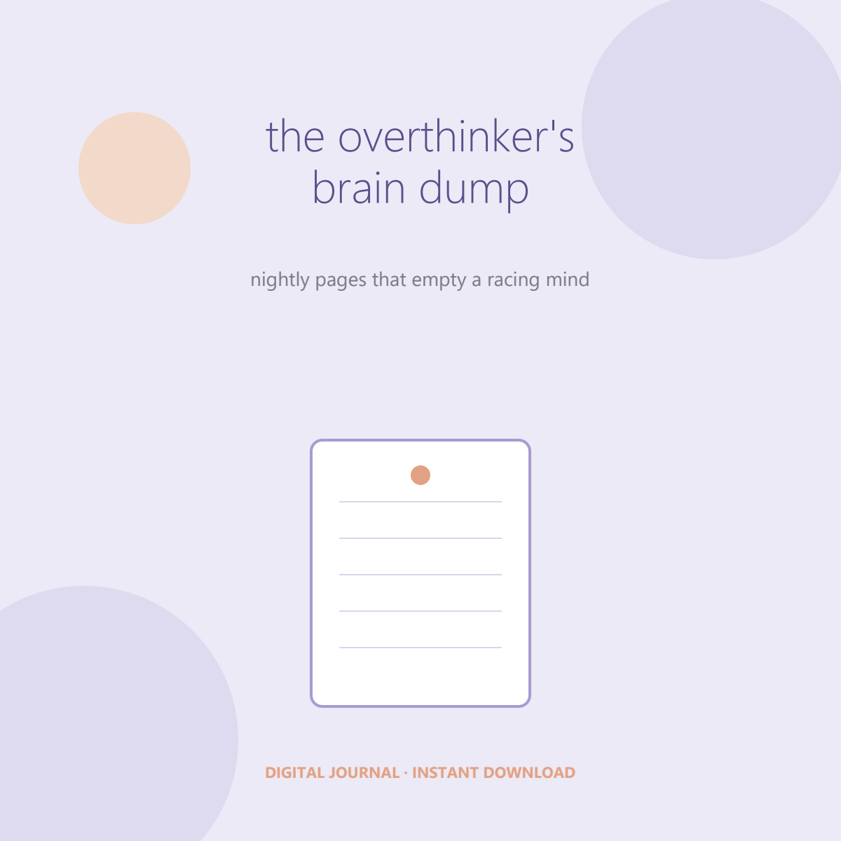 The Overthinker's Brain Dump
