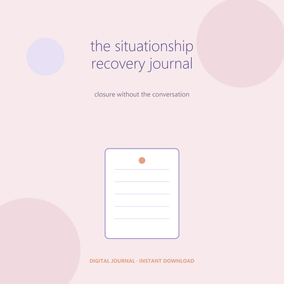 The Situationship Recovery Journal